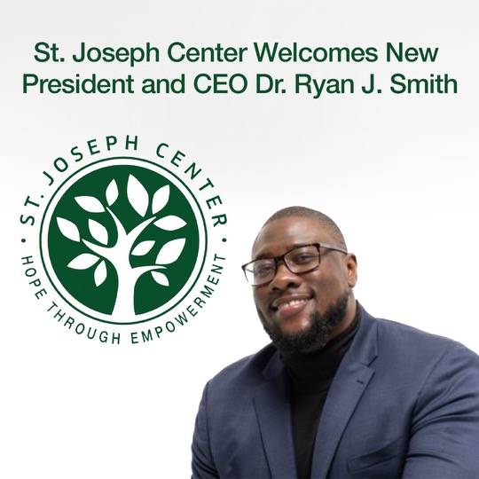 Dr. Ryan J. Smith Appointed as ST. Joseph Center President and CEO
