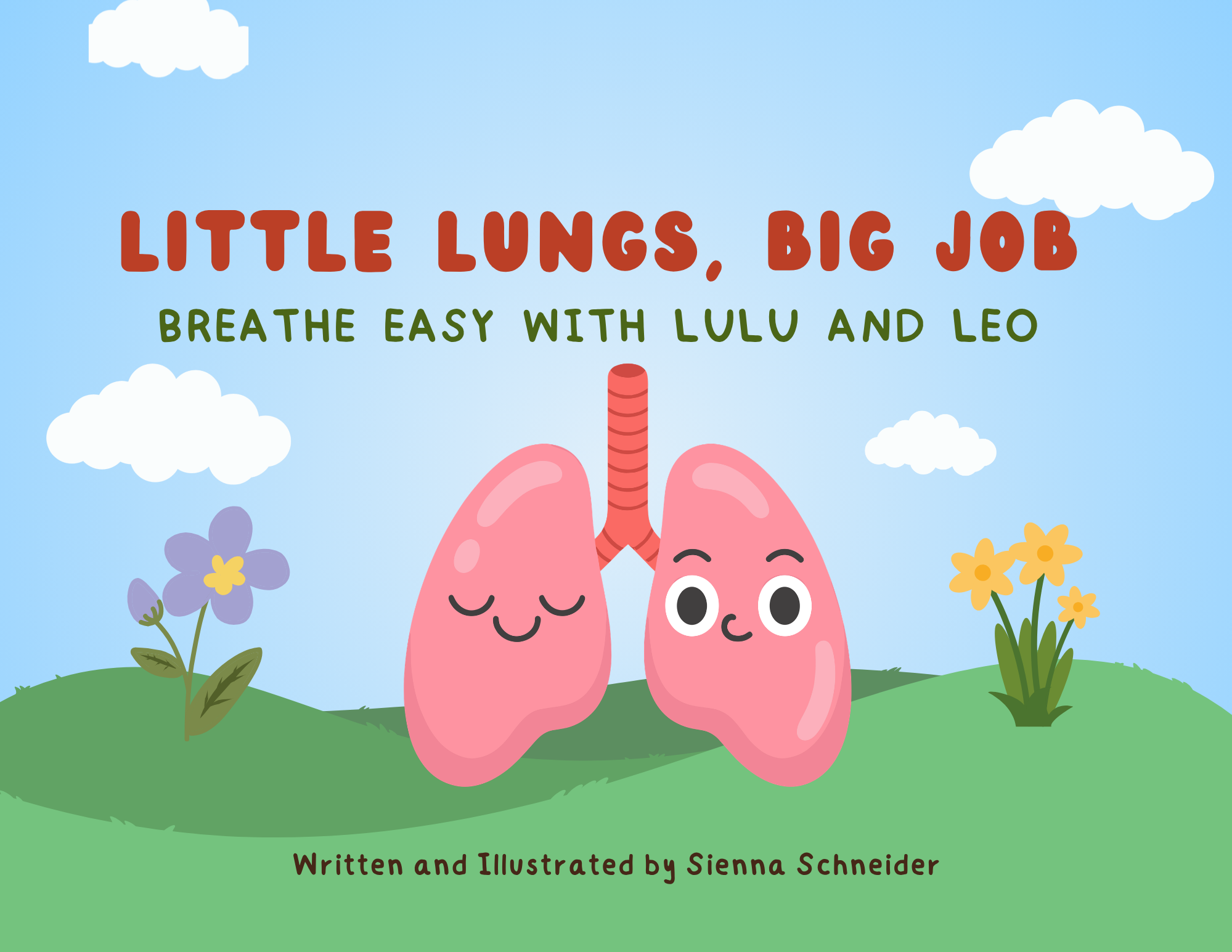 Children’s book cover titled “Little Lungs, Big Job” featuring illustrated lungs and a playful outdoor scene, created as part of Sienna’s Breathe Easy project